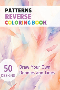 Patterns Reverse Coloring Book