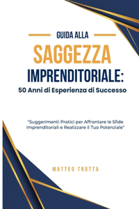 Guida alla Saggezza Imprenditoriale