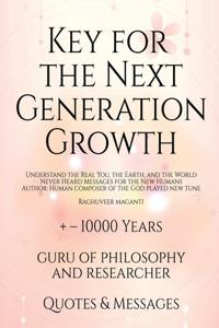 Key for the Next Generation Growth