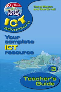 Collins Spark Island ICT Adventure â€“ Year 3 Teacherâ€™s Guide