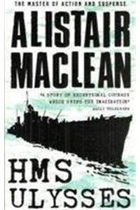 Alistair Maclean : Hms Ulysses