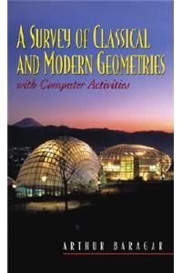 A A Survey of Classical and Modern Geometries Survey of Classical and Modern Geometries: With Computer Activities
