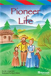 Storytown: Ell Reader Teacher's Guide Grade 4 Pioneer Life