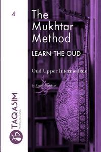 Mukhtar Method - Oud Upper Intermediate