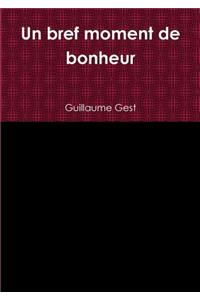 Un bref moment de bonheur