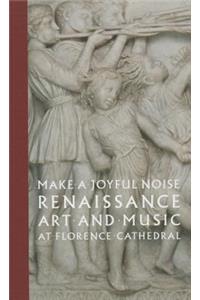 Make a Joyful Noise