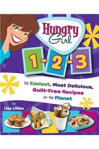 Hungry Girl 1-2-3: The Easiest, Most Delicious, Guilt-free Recipes on the Planet