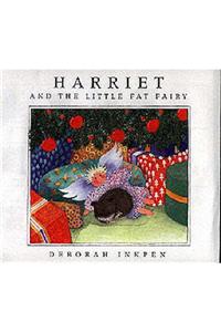 Harriet and the Little Fat Fairy