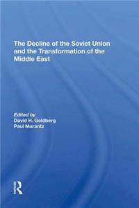 Decline of the Soviet Union and the Transformation of the Middle East