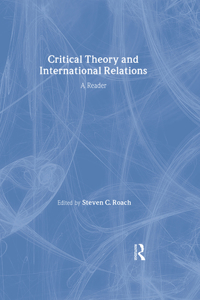 Critical Theory and International Relations