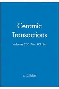 Ceramic Transactions, Volumes 200 & 201 Set
