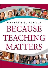 Because Teaching Matters