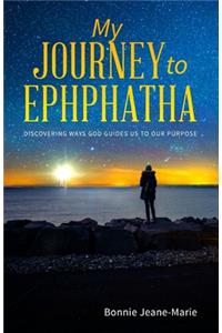 My Journey to Ephphatha