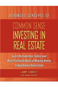 Common Sense Investing In Real Estate