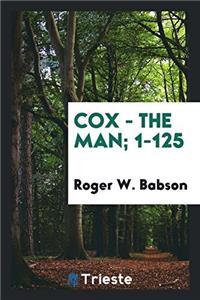 COX - THE MAN; 1-125