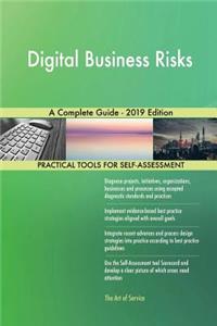 Digital Business Risks A Complete Guide - 2019 Edition