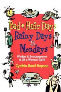 Bad Hair Days, Rainy Days and Mondays