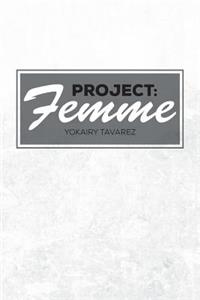 Project: Femme