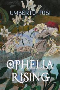 Ophelia Rising