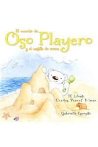 El Cuento de Oso Playero y El Castillo de Arena