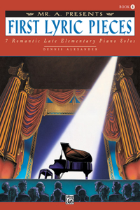 FIRST LYRIC PIECES 1PNO: 7 Romantic Late Elementary Piano Solos