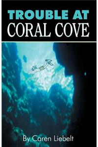 Trouble at Coral Cove