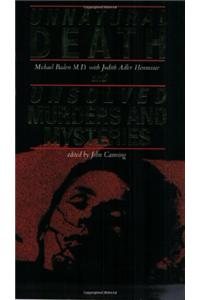 Unnatural Death/Unsolved Murders And Mysteries