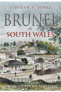 Brunel in South Wales Volume II