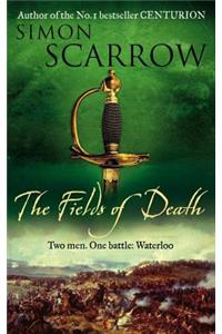The Fields of Death (Wellington and Napoleon 4)