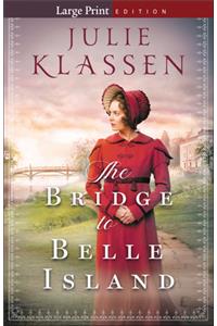 The Bridge to Belle Island