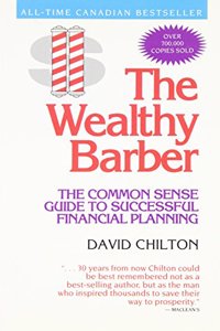 The Wealthy Barber: The Common Sense Guide to Successful Financial Planning