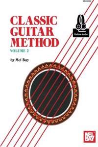 CLASSIC GUITAR METHOD VOLUME 2