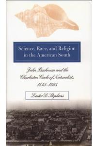 Science, Race, and Religion in the American South