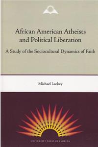 African American Atheists and Political Liberation