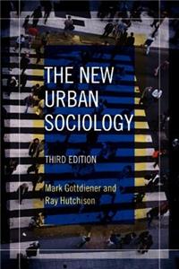 The New Urban Sociology