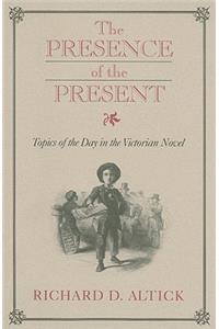 Presence of the Present: Topics of the Day in the Victorian Novel