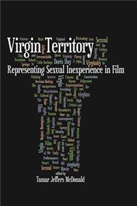 Virgin Territory: Representing Sexual Inexperience in Film