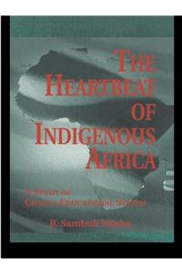 The Heartbeat of Indigenous Africa