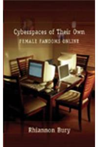 Cyberspaces of Their Own