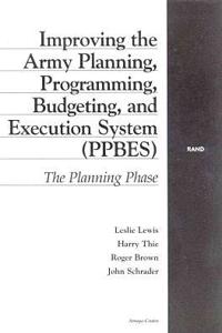 Improving the Army Planning, Programming, Budgeting, and Execution System