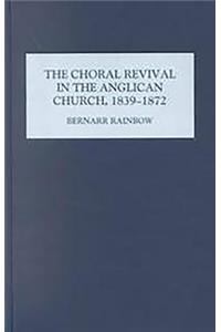 Choral Revival in the Anglican Church, 1839-1872