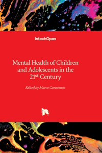 Mental Health of Children and Adolescents in the 21st Century