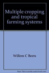 Multiple Cropping and Tropical Farming Systems