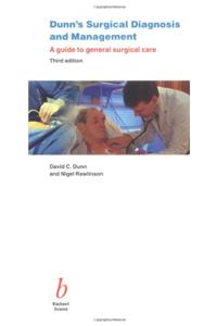 Dunn's Surgical Diagnosis and Management: A Guide to General Surgical Care