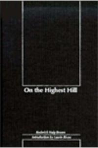 On the Highest Hill