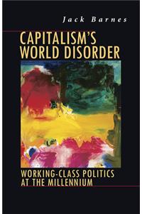 Capitalism's World Disorder