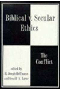 Biblical vs. Secular Ethics