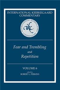 International Kierkegaard Commentary , Volume 6: Fear and Trembling and Repetition