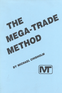 Mega-Trade Method