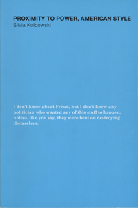 Proximity to Power, American Style